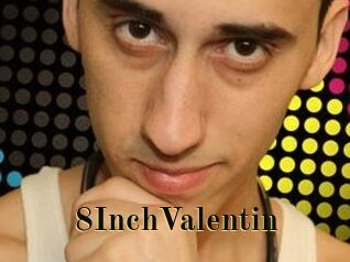 8InchValentin