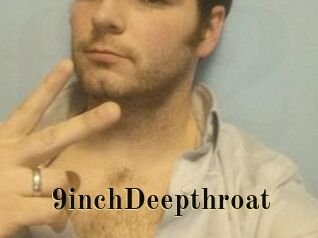 9inchDeepthroat