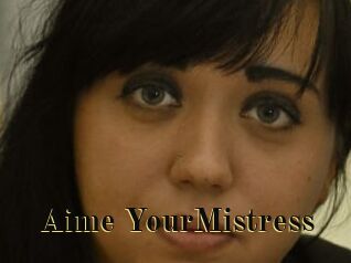 Aime_YourMistress