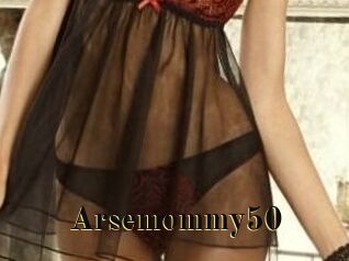 Arsemommy50