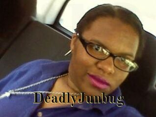 DeadlyJunbug