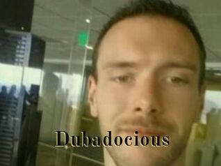 Dubadocious