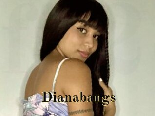 Dianabangs