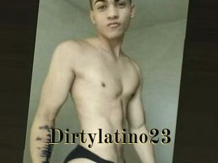 Dirtylatino23