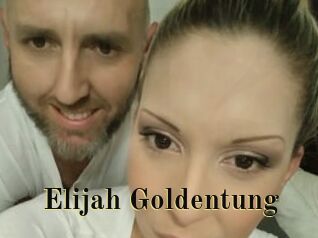 Elijah_Goldentung