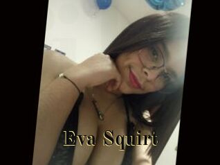 Eva_Squirt