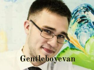 Gentleboyevan