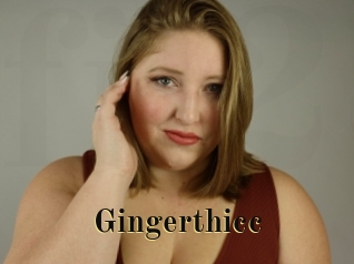 Gingerthicc