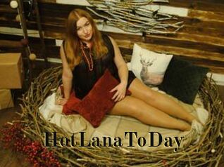 HotLanaToDay