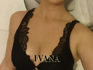 IVANA