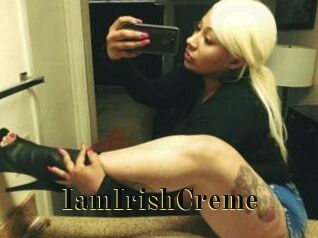 IamIrishCreme