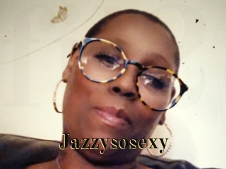 Jazzysosexy