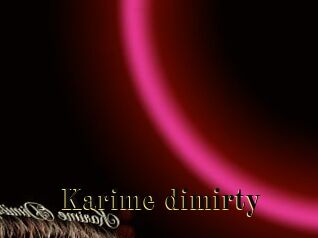 Karime_dimirty