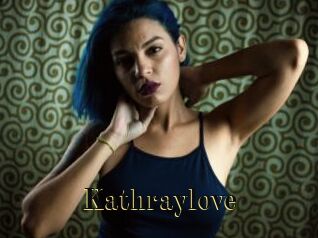 Kathraylove