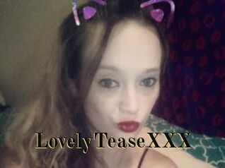 LovelyTeaseXXX