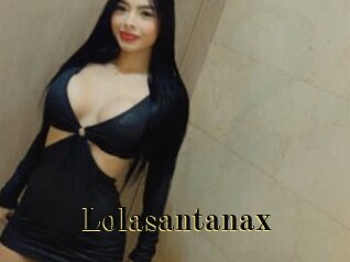 Lolasantanax