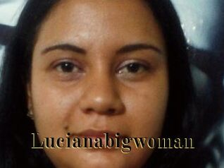 Lucianabigwoman