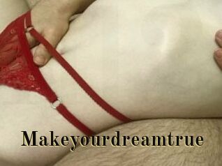 Makeyourdreamtrue