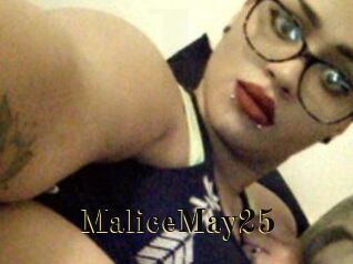 MaliceMay25