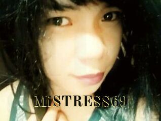 MiSTRESS69