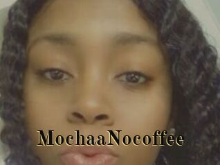 MochaaNocoffee