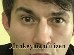 Monkeymancitizen