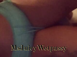 MsJuicyWetpussy