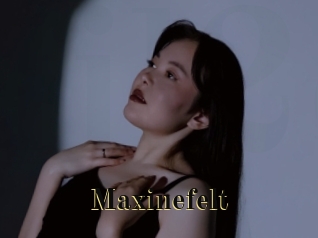 Maxinefelt