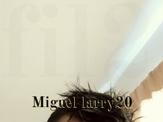 Miguel_larry20