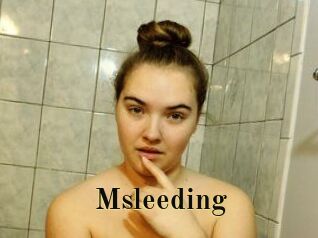 Msleeding