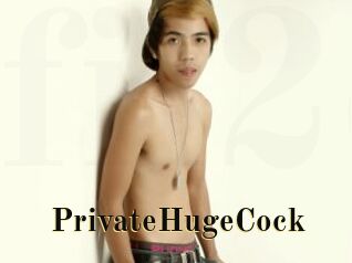 PrivateHugeCock