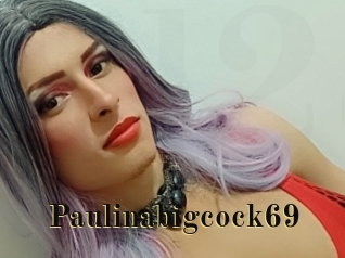 Paulinabigcock69