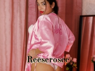 Reeserosee