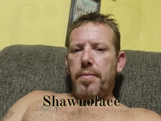 Shawnoface