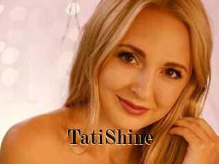 TatiShine