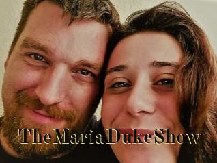 TheMariaDukeShow