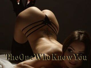 TheOneWhoKnowYou