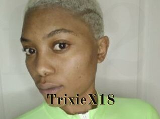 TrixieX18