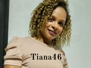 Tiana46