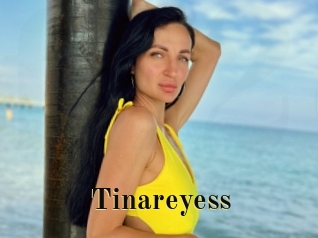 Tinareyess