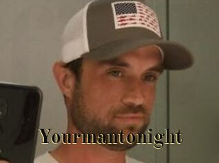 Yourmantonight